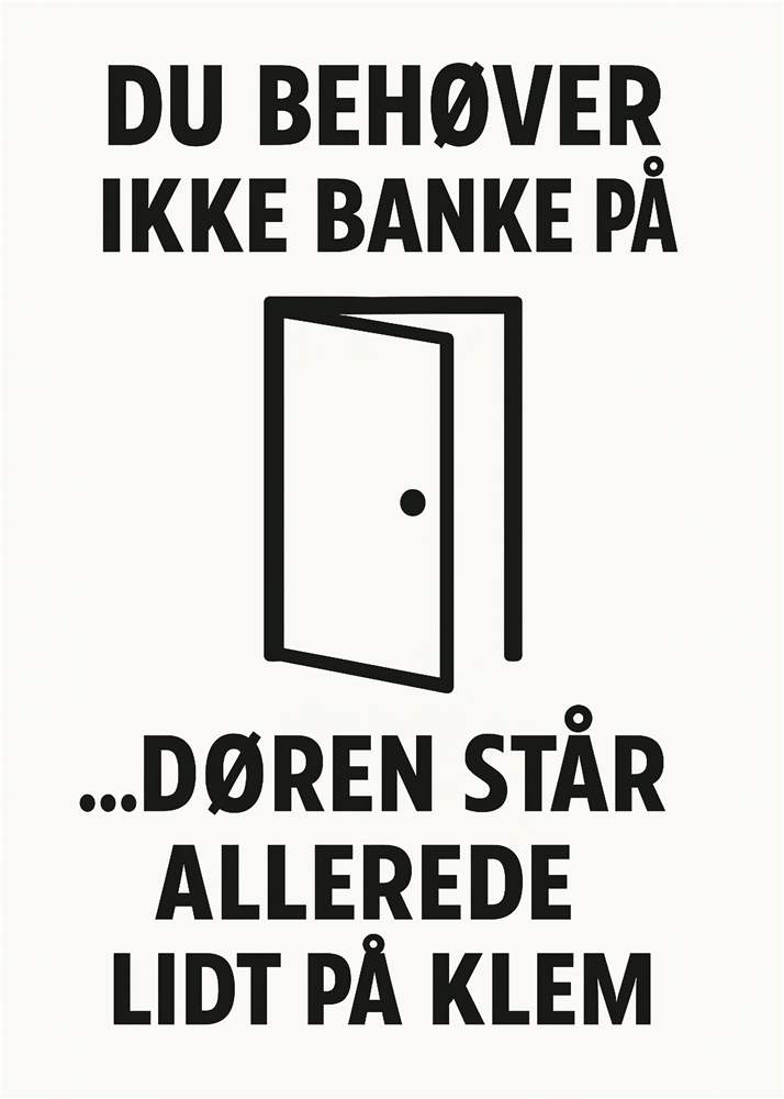 Døren Er Åben – Bare Kom Ind! plakat