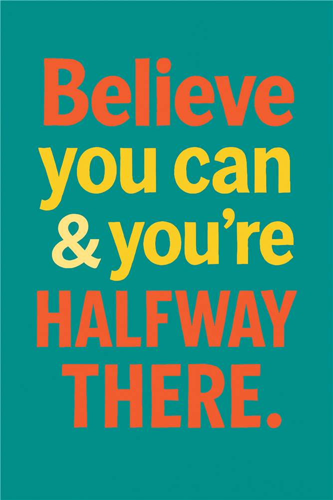 Tro på dig selv og nå dine mål plakat