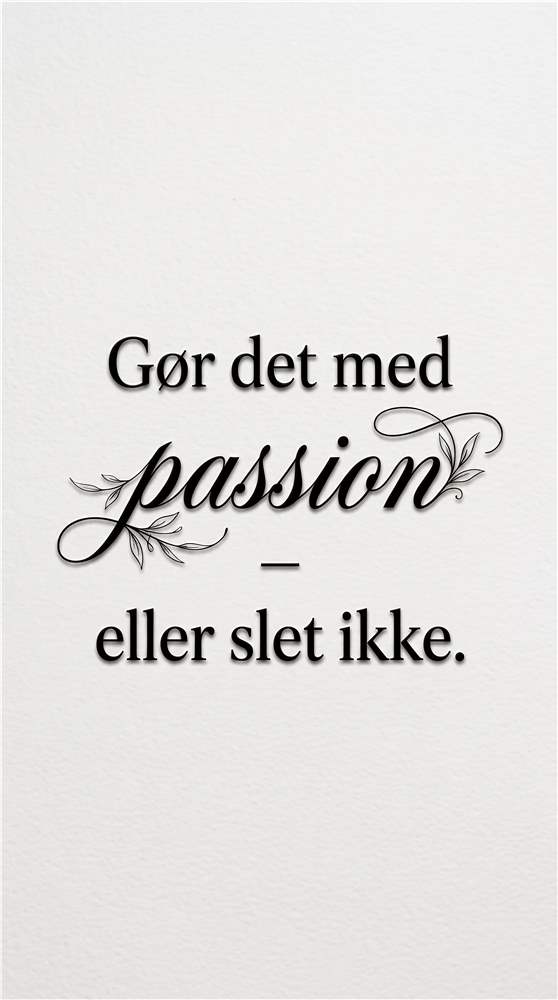 Gør det med Passion – Motivation til Hverdagen plakat