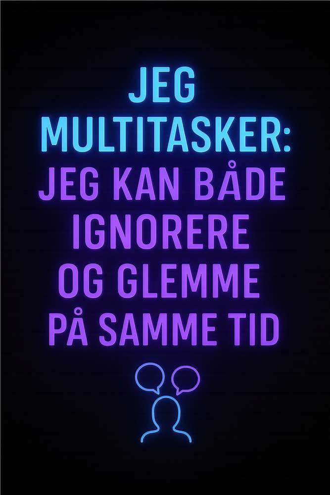 Multitasking med et smil plakat