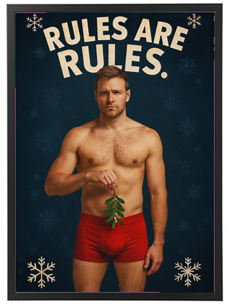 En mand i røde shorts holder en mistelten med teksten RULES ARE RULES over sig.