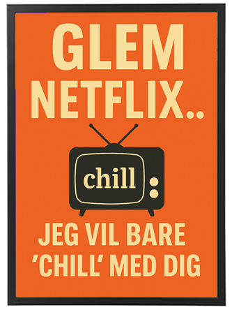 Et humoristisk budskab om at prioritere tid sammen fremfor streaming.