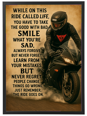 Et motiverende billede med en motorcyklist og livsvisdom om at tage det gode med det dårlige.