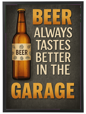 En illustration med en ølflaske og teksten Øl smager altid bedre i garagen.
