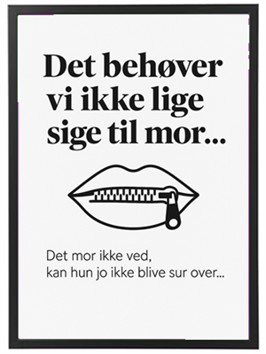 Et humoristisk billede med tekst om hemmeligheder, man ikke deler med sin mor.