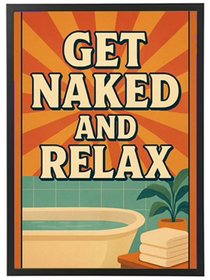 Et farverigt plakatdesign med teksten GET NAKED AND RELAX, der opfordrer til afslapning.