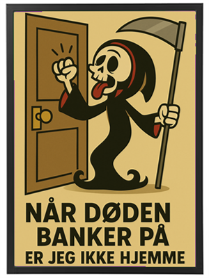 Et humoristisk billede af en dødningefigur, der står ved en dør og siger, at den ikke er hjemme.