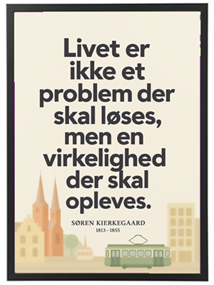 Et inspirerende citat af Søren Kierkegaard om livets oplevelse.