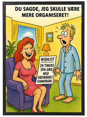 En komisk situation hvor en kvinde præsenterer sin ønskeliste for en spa-dag, mens manden ser overrasket ud.