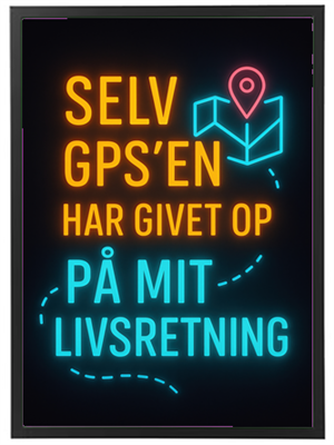 Et farverigt neonskilt med teksten, der udtrykker forvirring over livsretning.