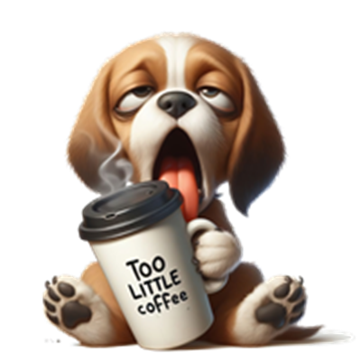En sød, træt hund, der drikker kaffe med teksten Too Little Coffee på koppen.