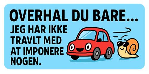 Sjovt trafikskilt med snegl og bil