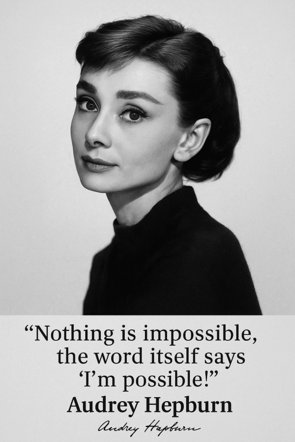Sort-hvidt portræt af Audrey Hepburn med et inspirerende citat om muligheder.