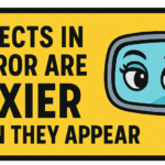 Illustration af et spejl med teksten 'Objects in mirror are sexier than they appear' i en farverig stil.