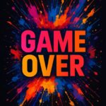 Grafisk design med teksten 'Game Over' i store farverige bogstaver på en sort baggrund.